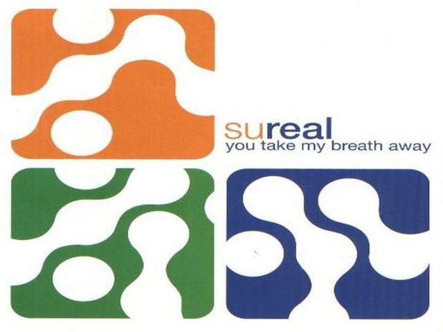 SuReaL - You Take My Breath Away