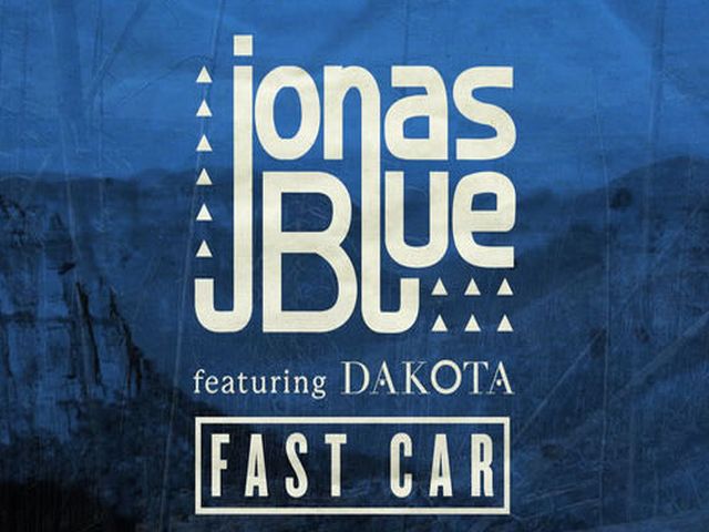 Jonas Blue ft. Dakota - Fast Car