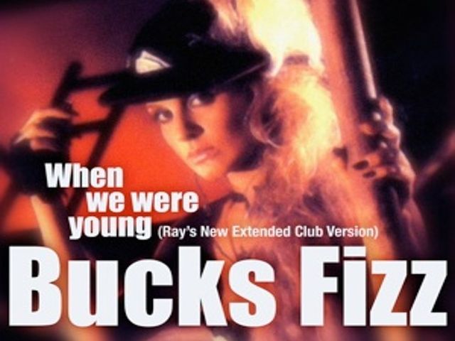 Bucks Fizz - When We Were Young