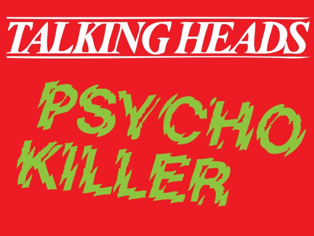 Talking Heads - PsychoKiller