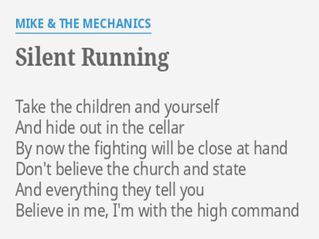 Mike & The Mechanics - Silent Running (On Dangerous Ground)