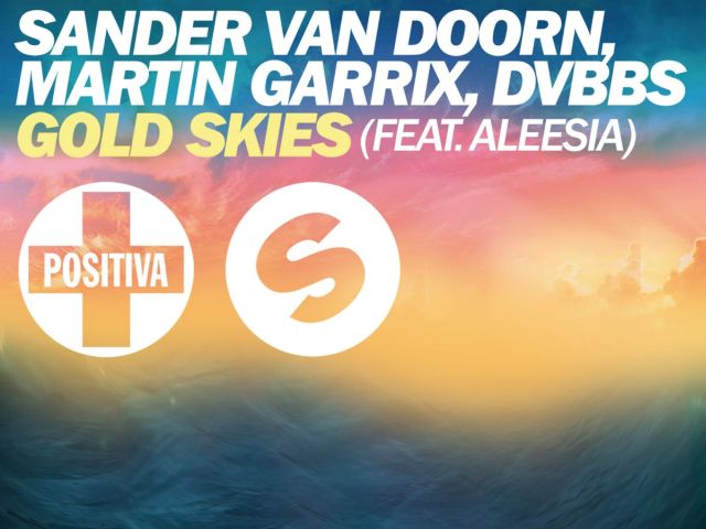 Sander van Doorn, Martin Garrix, DVBBS - Gold Skies (ft. Aleesia)