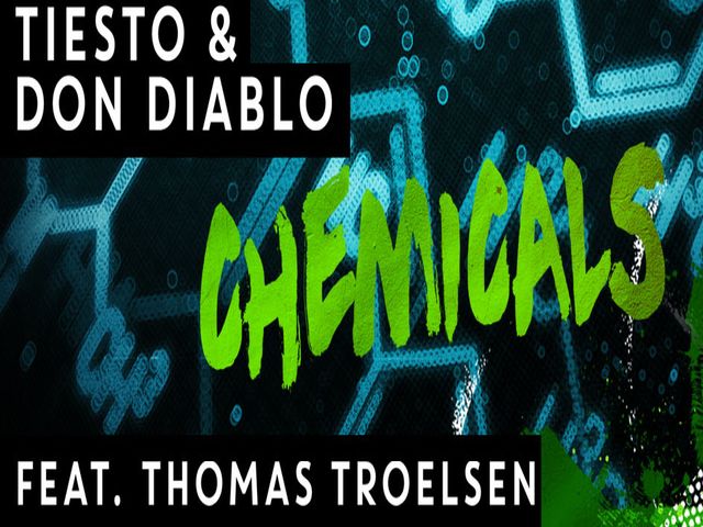 Tiësto &amp; Don Diablo - Chemicals (feat. Thomas Troelsen)