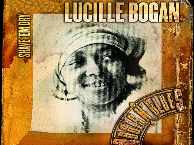 Lucille Bogan - Shave 'Em Dry