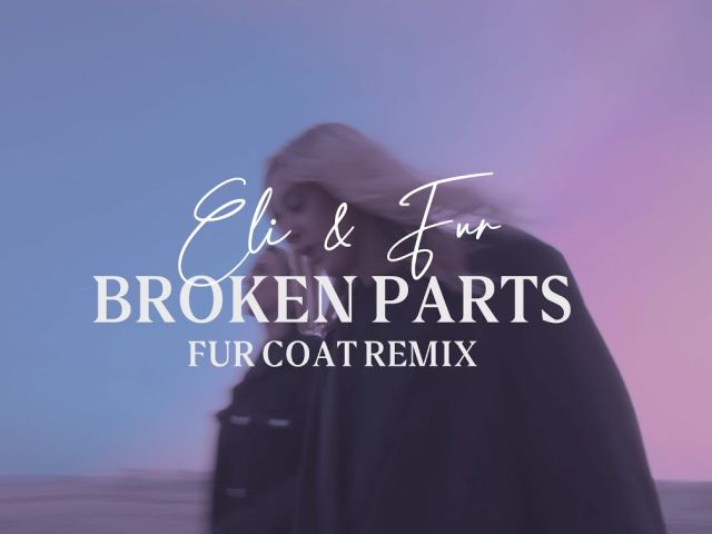 Eli & Fur - Broken Parts